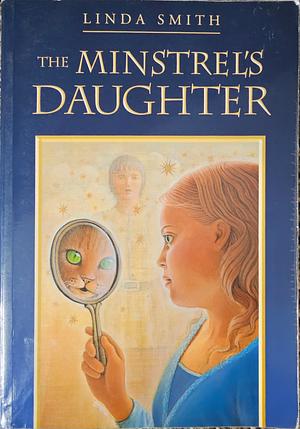 The Minstrel's Daughter by Linda Smith