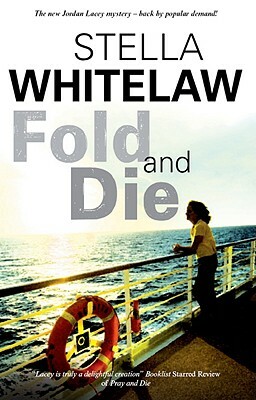 Fold and Die by Stella Whitelaw