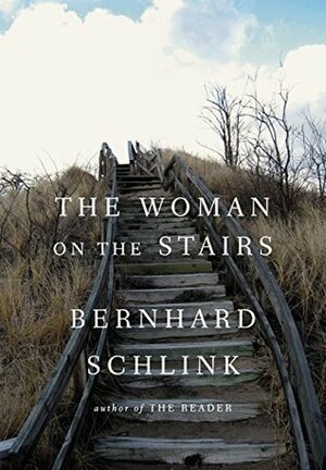 The Woman on the Stairs by Bernhard Schlink