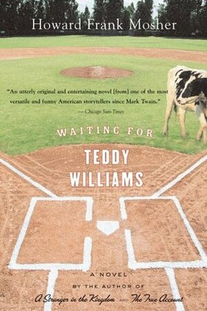 Waiting for Teddy Williams by Howard Frank Mosher