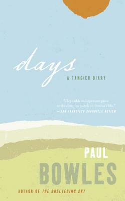 Days by Paul Bowles