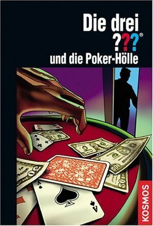 Die drei ??? und die Poker-Hölle by Marco Sonnleitner