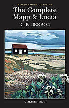 The Complete Mapp and Lucia, Volume 1 by E.F. Benson