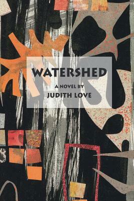 Watershed by Judith Love