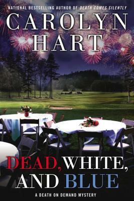 Dead, White, and Blue by Carolyn G. Hart