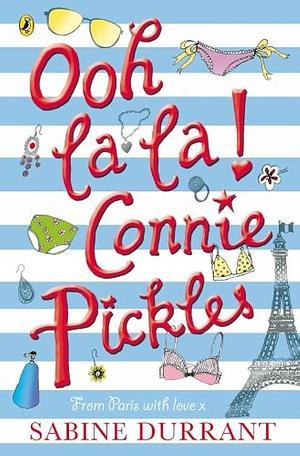 Ooh La La Connie Pickles by Sabine Durrant, Sabine Durrant