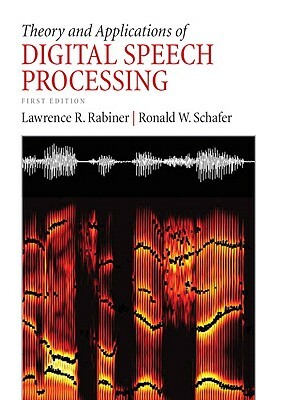 Theory and Applications of Digital Speech Processing by Lawrence Rabiner, Ronald Schafer