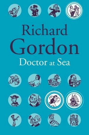 Doctor at Sea by Richard Gordon