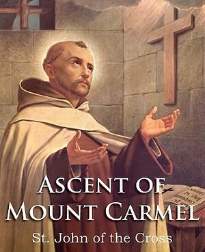 The Ascent of Mount Carmel by John of the Cross