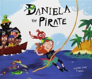 Daniela the Pirate by Susanna Isern