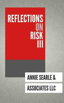 Reflections on Risk III by Mike Kelly, Uma Joshi, Katherine Hagen