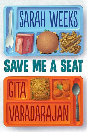 Save Me a Seat by Sarah Weeks