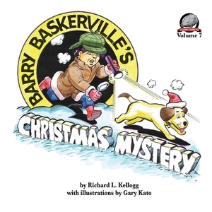 Barry Baskerville's Christmas Mystery by Richard L. Kellogg