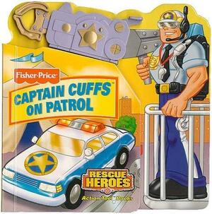 Captain Cuffs on Patrol by Matt Mitter
