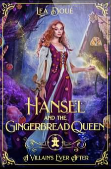 Hansel and the Gingerbread Queen by Lea Doué