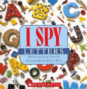 I Spy Letters by Jean Marzollo, Walter Wick