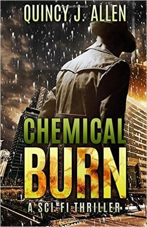 Chemical Burn by Quincy J. Allen