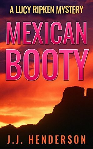 Mexican Booty by J.J. Henderson