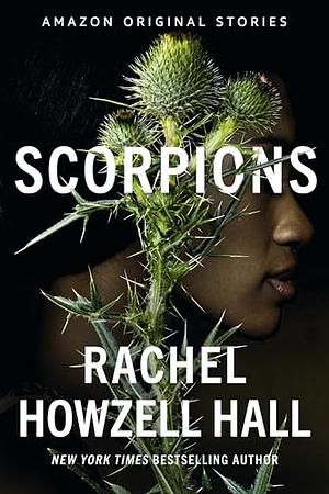 Scorpions by Rachel Howzell Hall