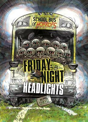 Friday Night Headlights: A 4D Book by Michael Dahl