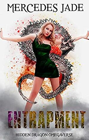 Entrapment by Mercedes Jade