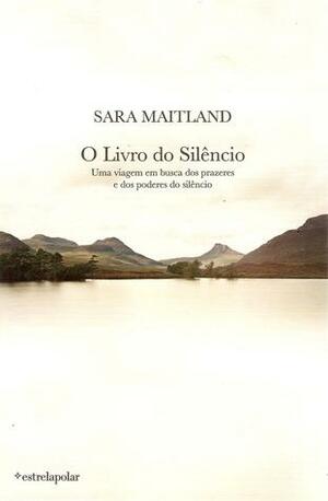 o livro do silencio by Sara Maitland