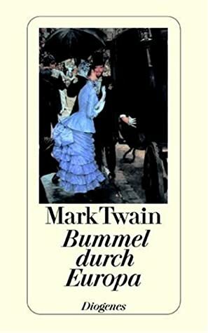 Bummel durch Europa by Mark Twain