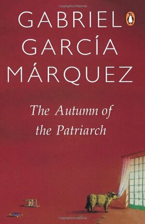 The Autumn of the Patriarch by Gabriel García Márquez