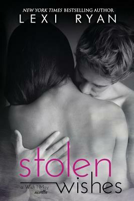 Stolen Wishes by Lexi Ryan