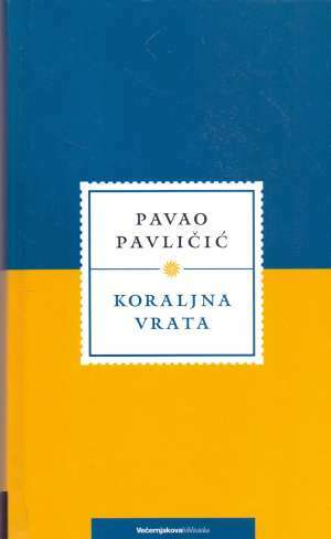 Koraljna vrata by Pavao Pavličić