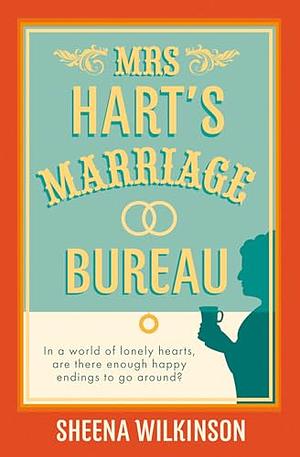 Mrs Hart's Marriage Bureau by Sheena Wilkinson