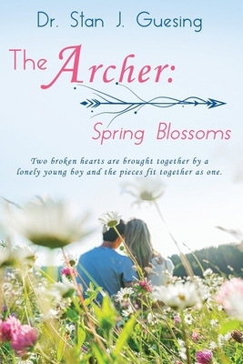 The Archer: Spring Blossoms by Stan J. Guesing