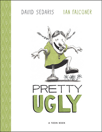 Pretty Ugly by David Sedaris