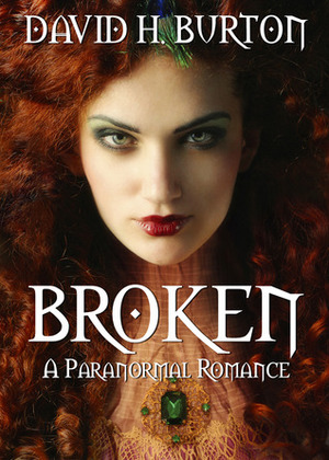 Broken by David H. Burton