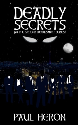 Deadly Secrets by Paul Heron