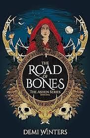 The Road of Bones by Demi Winters