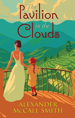 The Pavilion in the Clouds by Alexander McCall Smith