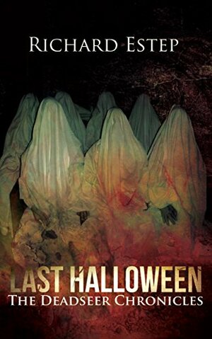 Last Halloween by Richard Estep