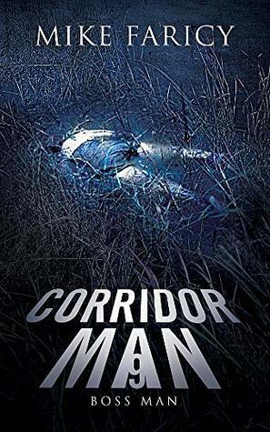 Corridor Man 9: Boss Man by Mike Faricy