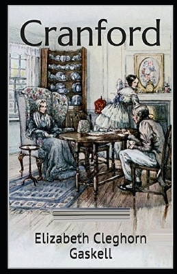 Cranford Illustrated by Elizabeth Gaskell