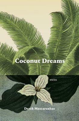 Coconut Dreams by Derek Mascarenhas