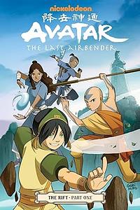 Avatar: The Last Airbender: The Rift, Part 1 by Gurihiru, Dave Marshall, Gene Luen Yang