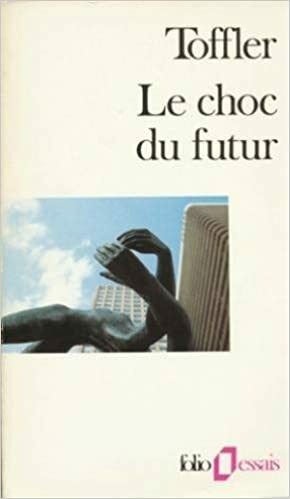 Le Choc Du Futur by Alvin Toffler
