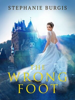 The Wrong Foot by Stephanie Burgis