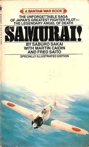 Samurai! by Saburo Sakai, Martin Caidin, Fred Saito