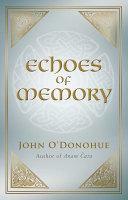 Echoes of Memory by John O'Donohue