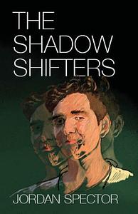 The Shadow Shifters by Jordan Spector