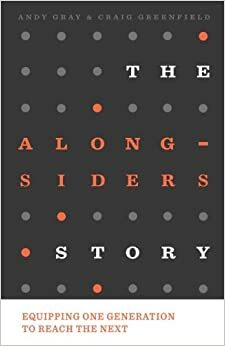 The Alongsiders Story by Craig Greenfield, Andy Gray