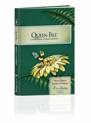 Queen Bee a collection of short stories by Renée M. LaTulippe, Marie Rippel
