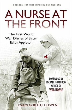 A Nurse at the Front: The Great War Diaries of Sister Edith Appleton by Edith Appleton